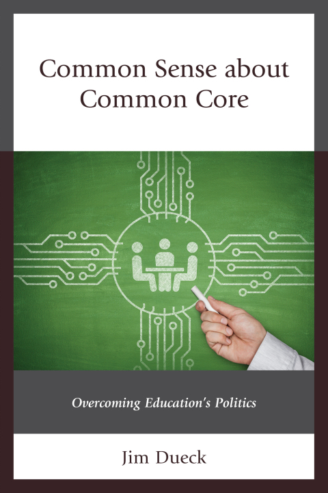 Cover image for book Common Sense about Common Core