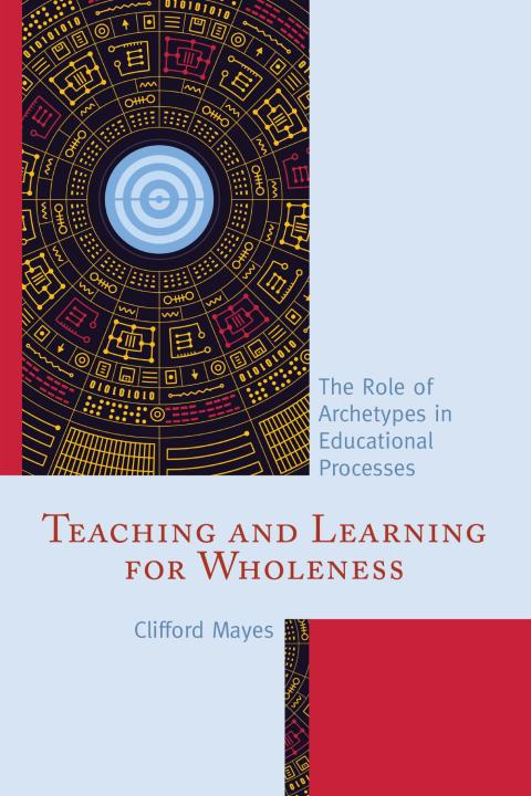 Teaching and Learning for Wholeness 