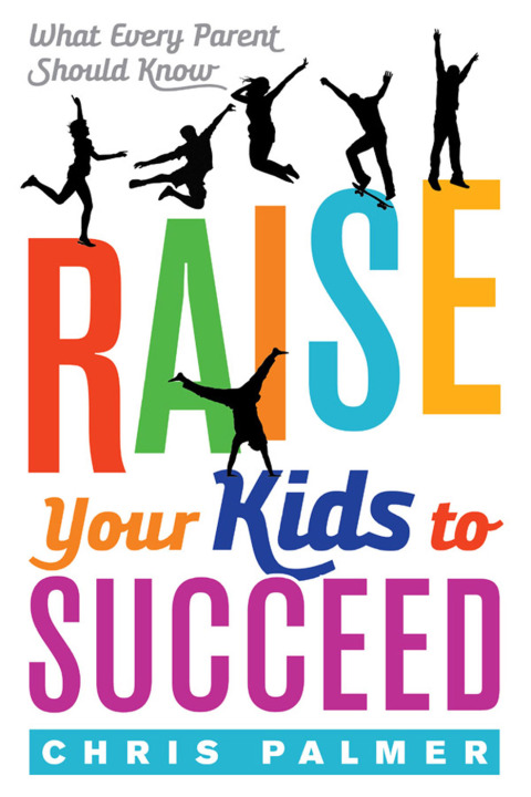 Raise Your Kids to Succeed 