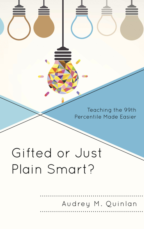 Cover image for book Gifted or Just Plain Smart?