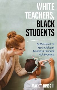 Cover image: White Teachers, Black Students 9781475831641