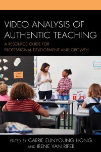 Cover image: Video Analysis of Authentic Teaching 9781475832167