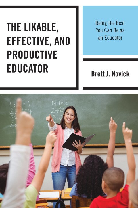 Cover image for book The Likable, Effective, and Productive Educator