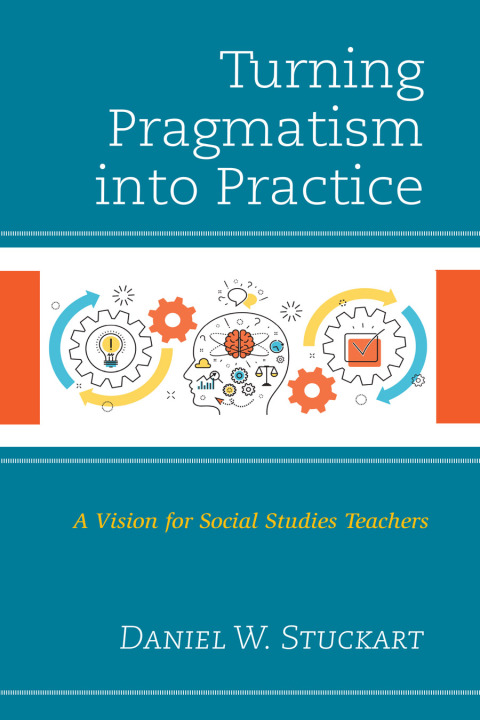 Turning Pragmatism into Practice 