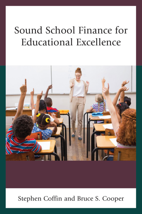 Cover image for book Sound School Finance for Educational Excellence