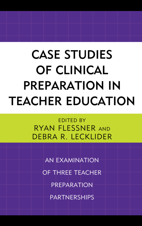 Cover image for book Case Studies of Clinical Preparation in Teacher Education