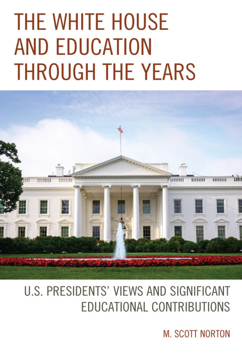 Cover image for book The White House and Education through the Years