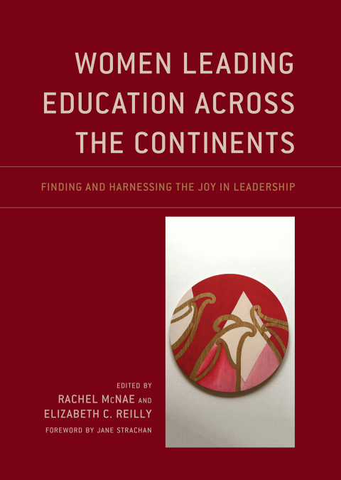 Cover image for book Women Leading Education Across the Continents