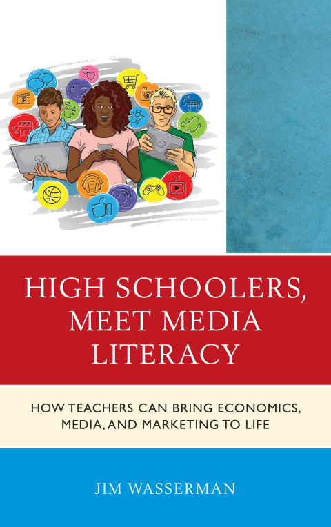 Cover image for book High Schoolers, Meet Media Literacy