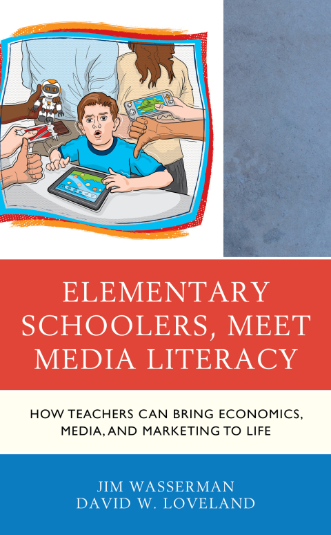 Cover image for book Elementary Schoolers, Meet Media Literacy
