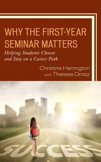 Cover image: Why the First-Year Seminar Matters 9781475842470