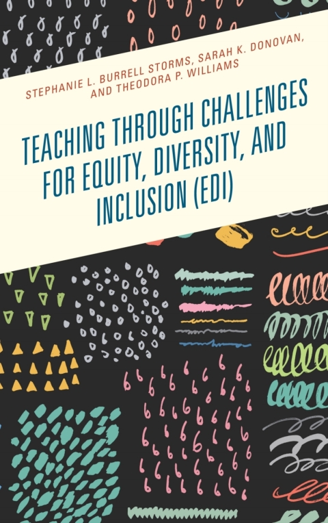 Teaching through Challenges for Equity, Diversity, and Inclusion (EDI) 