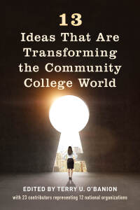 Cover image: 13 Ideas That Are Transforming the Community College World 9781475844894
