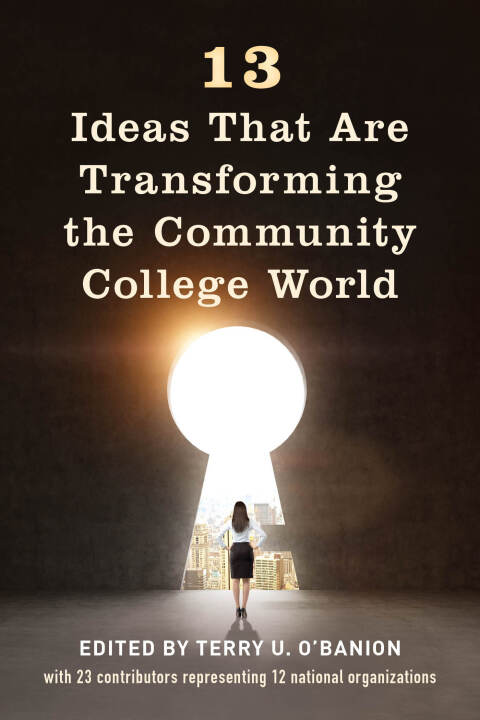 Cover image for book 13 Ideas That Are Transforming the Community College World