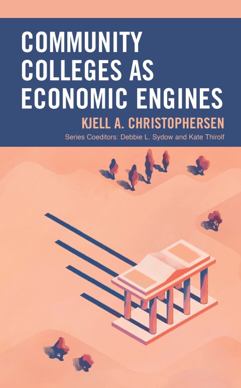 Cover image for book Community Colleges as Economic Engines