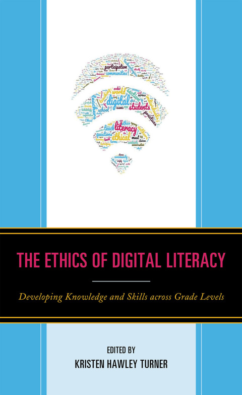 Cover image for book The Ethics of Digital Literacy