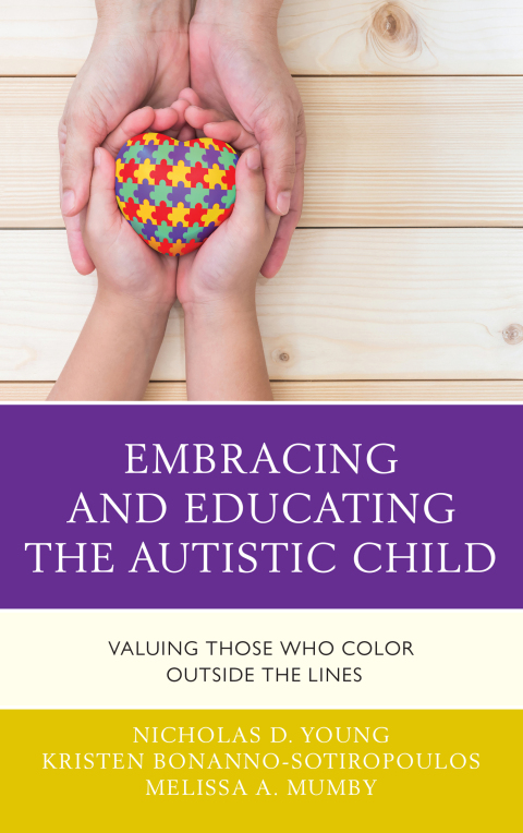 Cover image for book Embracing and Educating the Autistic Child