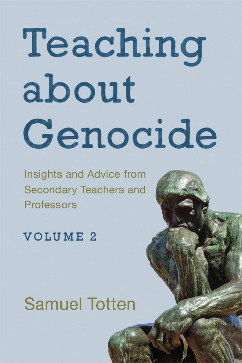 Cover image for book Teaching about Genocide: Insights and Advice from Secondary Teachers and Professors