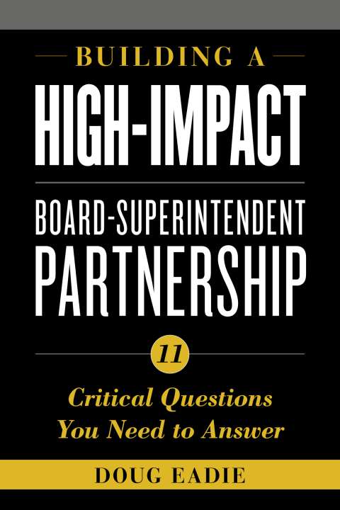 Cover image for book Building a High-Impact Board-Superintendent Partnership