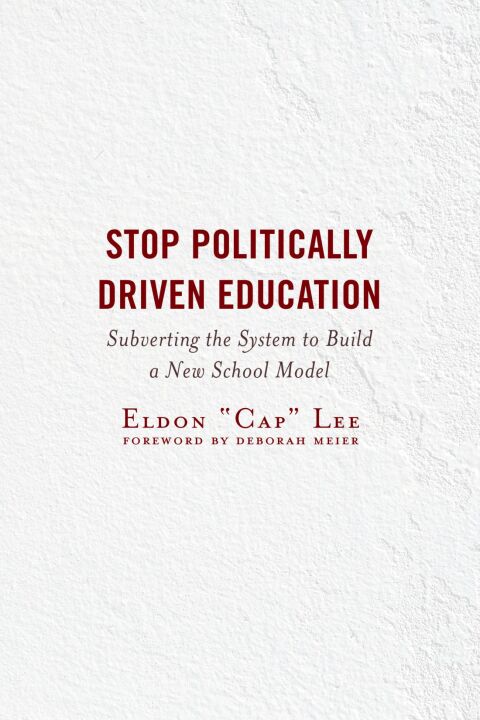 Cover image for book Stop Politically Driven Education