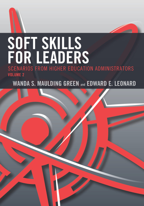 Cover image for book Soft Skills for Leaders: Scenarios from Higher Education Administrators