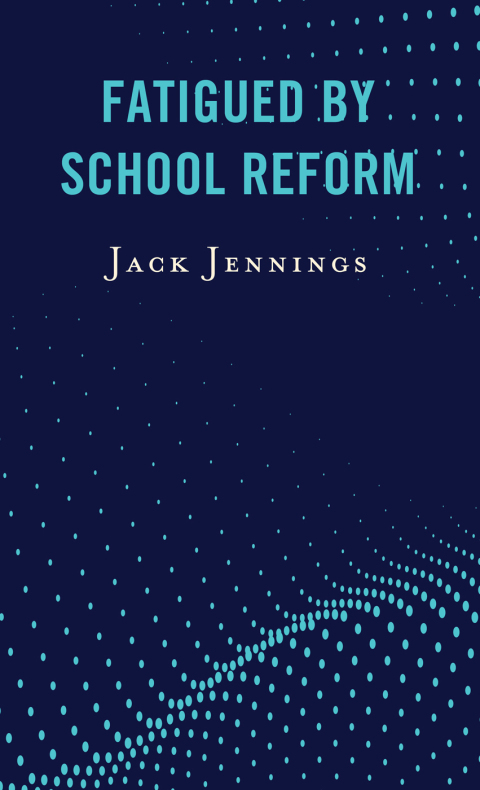 Cover image for book Fatigued by School Reform
