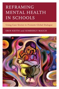 Cover image: Reframing Mental Health in Schools 9781475852875