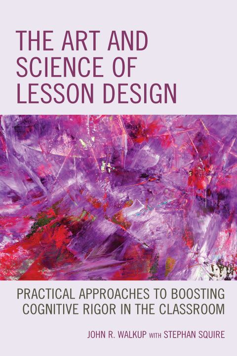 Cover image for book The Art and Science of Lesson Design