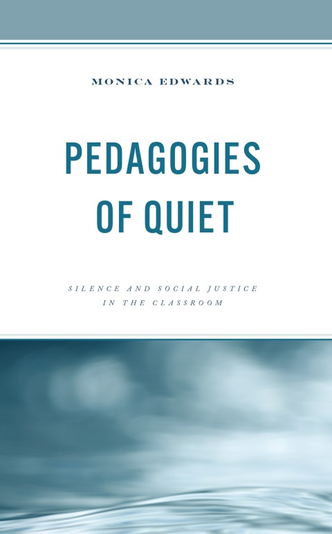 Pedagogies of Quiet 