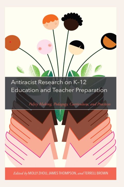 Antiracist Research on K-12 Education and Teacher Preparation 