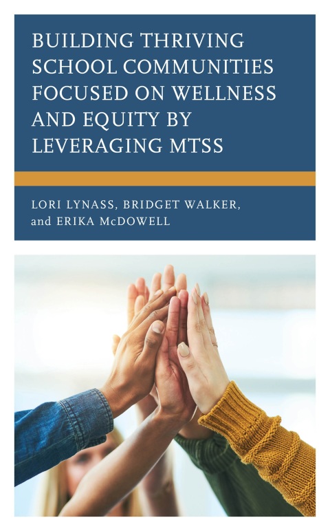 Building Thriving School Communities Focused on Wellness and Equity by Leveraging MTSS 