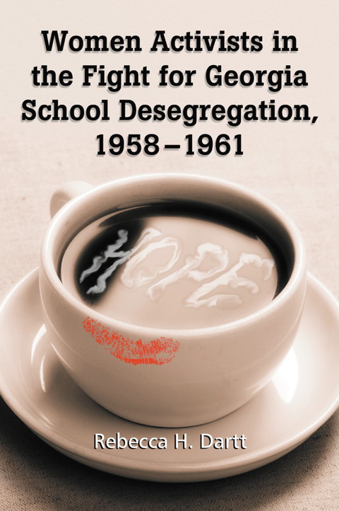 Cover image for book Women Activists in the Fight for Georgia School Desegregation, 1958-1961