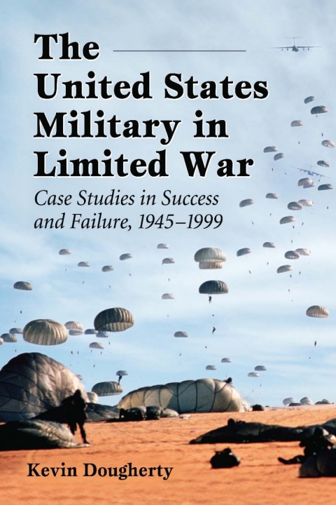 Cover image for book The United States Military in Limited War