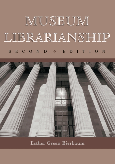 Cover image for book Museum Librarianship, 2d ed.