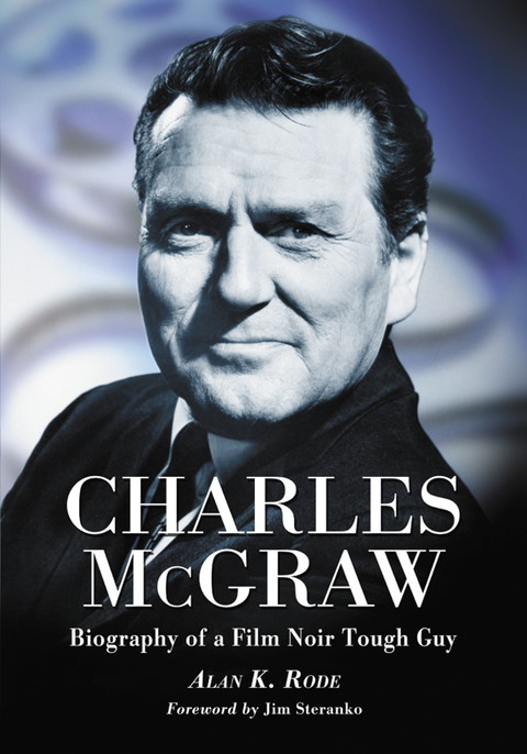 Cover image for book Charles McGraw: Biography of a Film Noir Tough Guy