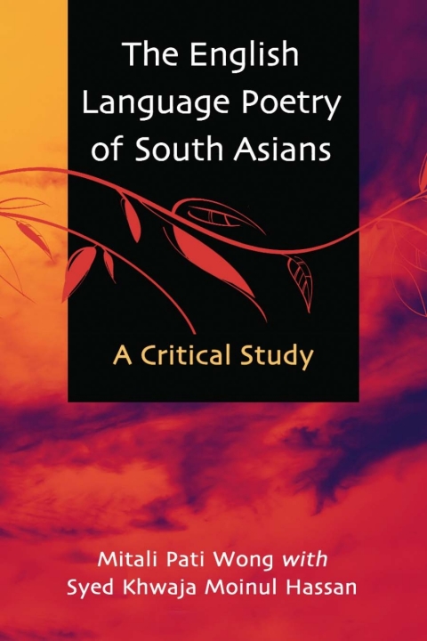 Cover image for book The English Language Poetry of South Asians