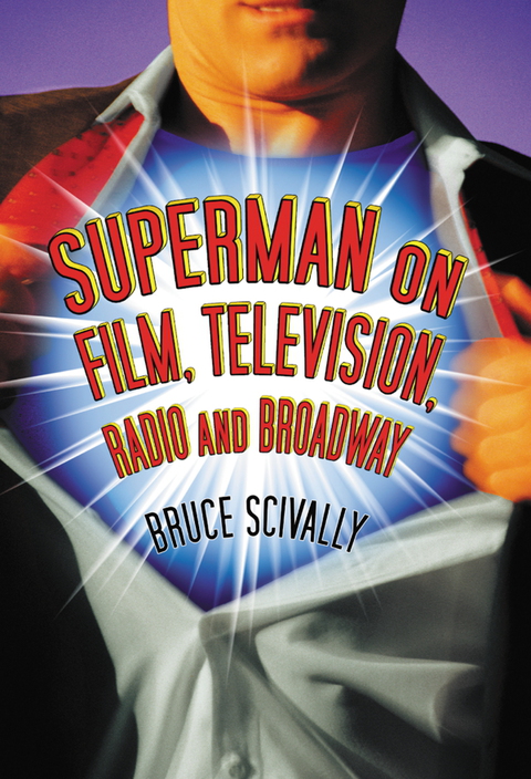 Cover image for book Superman on Film, Television, Radio and Broadway