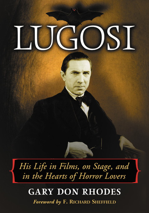 Cover image for book Lugosi: His Life in Films, on Stage, and in the Hearts of Horror Lovers