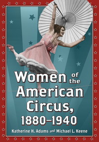 Imagen de portada: Women of the American Circus, 1880-1940 9780786472284