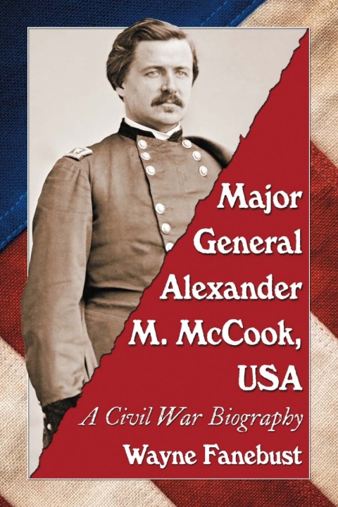 Cover image for book Major General Alexander M. McCook, USA
