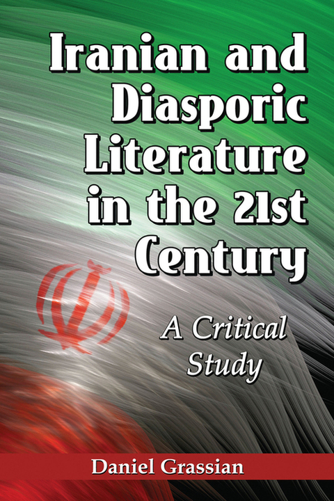 Cover image for book Iranian and Diasporic Literature in the 21st Century