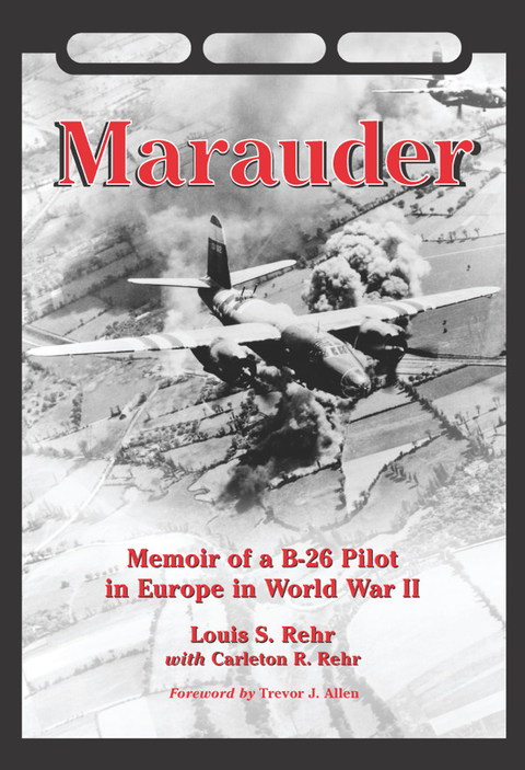Cover image for book Marauder: Memoir of a B-26 Pilot in Europe in World War II
