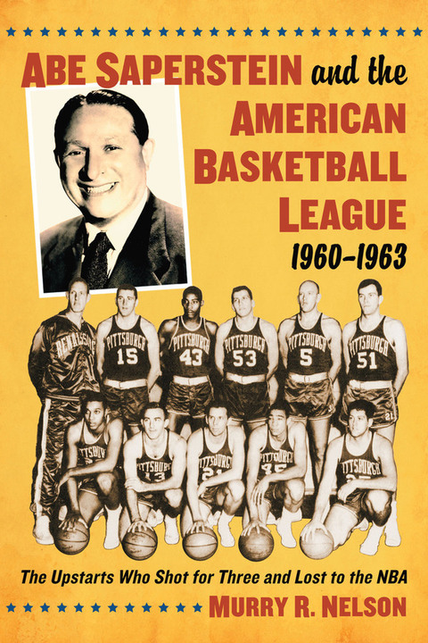 Cover image for book Abe Saperstein and the American Basketball League, 1960-1963
