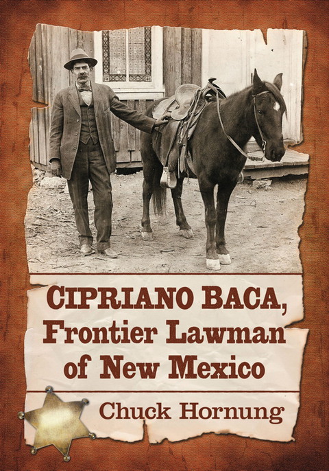 Cover image for book Cipriano Baca, Frontier Lawman of New Mexico