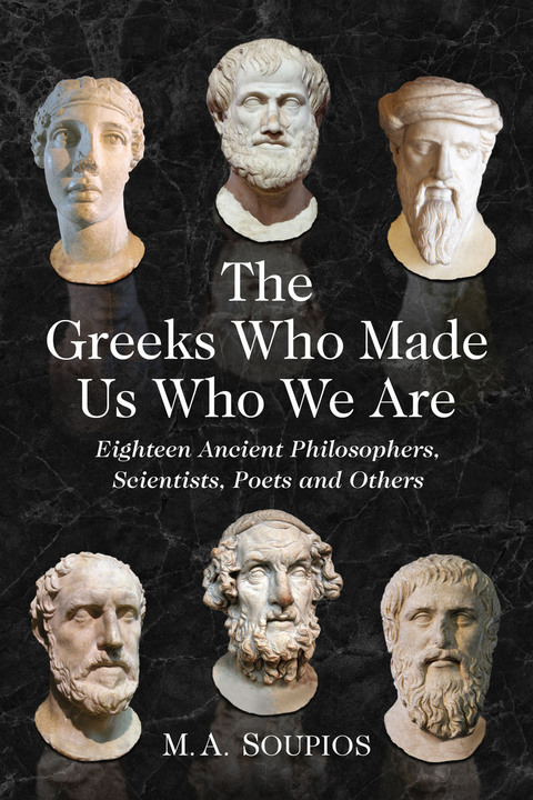 Cover image for book The Greeks Who Made Us Who We Are