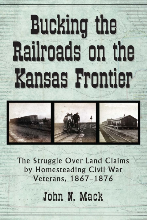 Cover image for book Bucking the Railroads on the Kansas Frontier