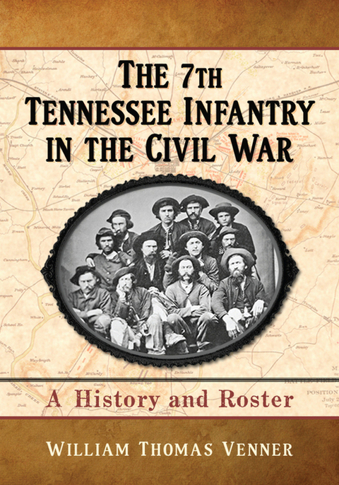 Cover image for book The 7th Tennessee Infantry in the Civil War