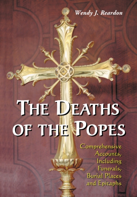 Cover image for book The Deaths of the Popes