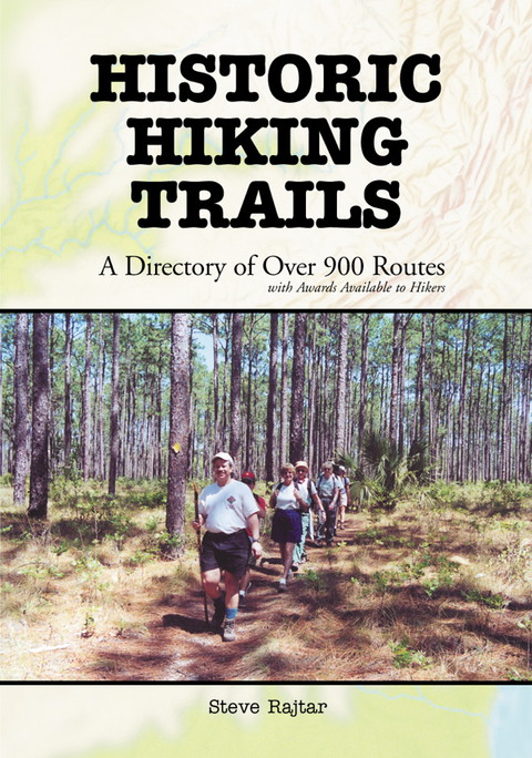 Cover image for book Historic Hiking Trails: A Directory of Over 900 Routes with Awards Available to Hikers