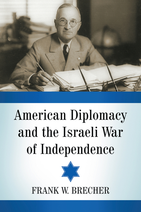 Cover image for book American Diplomacy and the Israeli War of Independence